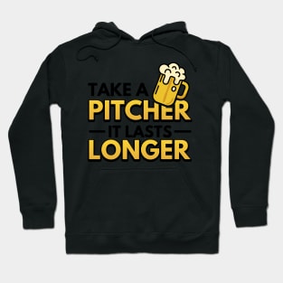 Take A Pitcher It Lasts Longer Bartender Gifts Hoodie